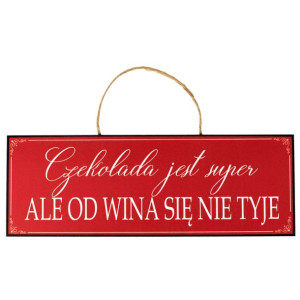 Tabliczka na ścianę, czekolada jest super