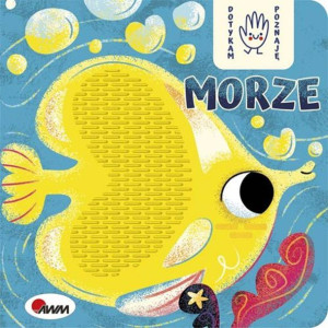 Dotykam,poznaje Morze Ksiazeczka Eduk 175x175