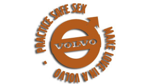 Wycinana naklejka PRACTICE SAFE SEX MAKE LOVE IN A VOLVO brązowa