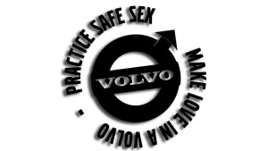 Wycinana naklejka PRACTICE SAFE SEX MAKE LOVE IN A VOLVO czarna