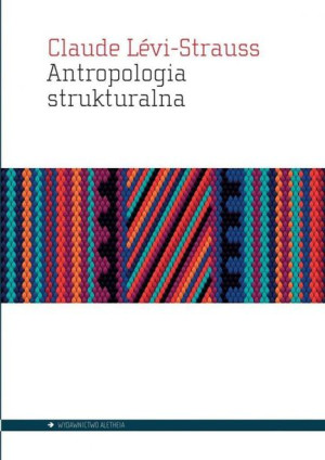Antropologia Strukturalna / Levi - Strauss Claude