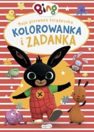 Bing. Moja pierwsza książeczka. Kolorowanka i zadanka