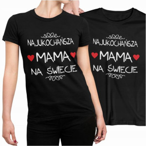 Koszulka Na Dzień Mamy Prezent Najukochańsza Mama