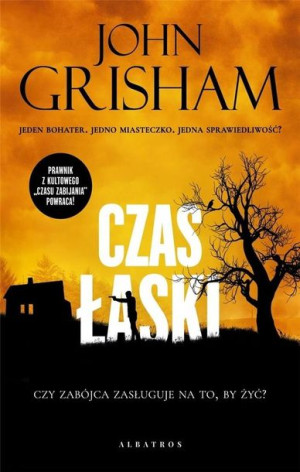 Cykl Jake Brigance T.3 Czas łaski John Grisham