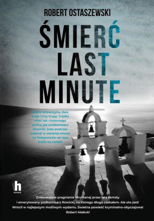 Śmierć last minute Robert Ostaszewski