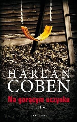Na gorącym uczynku Harlan Coben
