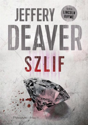 Szlif Jeffery Deaver, Łukasz Praski