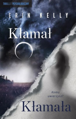 Kłamał, Kłamała Erin Kelly, Anna Bereta-Jankowska