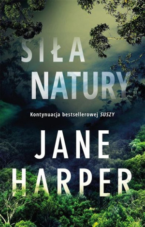 Siła natury Jane Harper, Magdalena Nowak