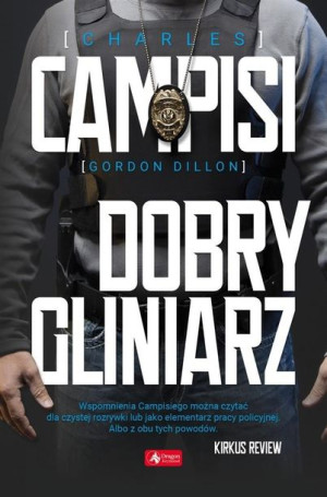 Dobry gliniarz Charles Campisi, Gordon Dillow