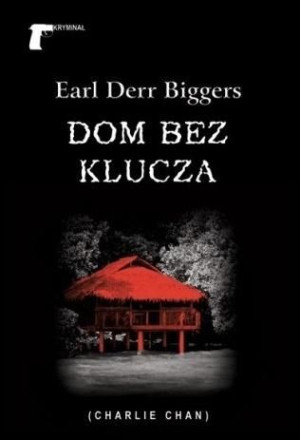 Dom bez klucza Biggers Earl Derr