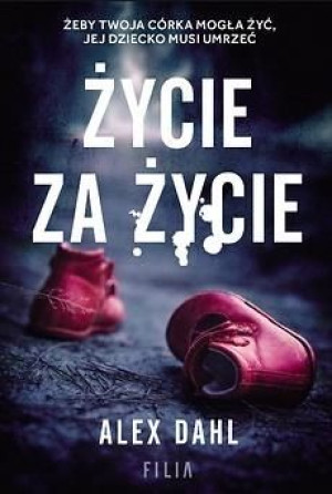 Życie za życie Alex Dahl