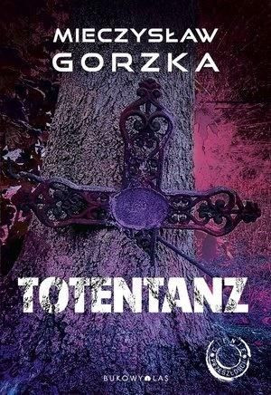 Totentanz Mieczysław Gorzka