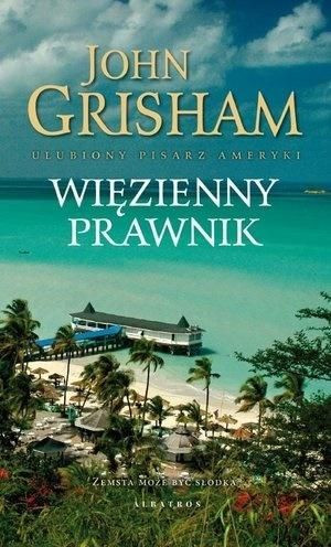 Więzienny prawnik John Grisham
