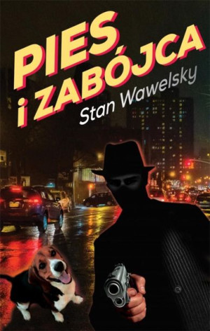Pies i zabójca Stan Wawelsky