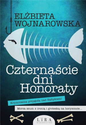Czternaście dni Honoraty Elżbieta Wojnarowska