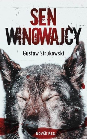 Sen winowajcy Gustaw Strukowski
