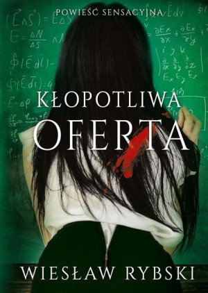 Kłopotliwa oferta Wiesław Rybski