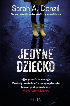 Jedyne dziecko Sarah A. Denzil, Joanna Grabarek