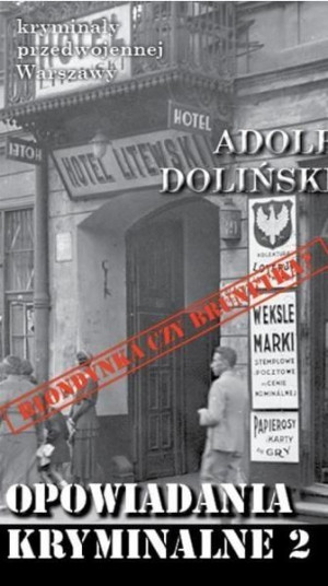 Opowiadania kryminalne 2 Blondynka czy brunetka? Adolf Doliński