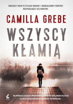 Wszyscy kłamią Camilla Grebe, Elżbieta Ptaszyńska-Sadowska