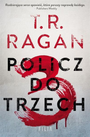 Policz do trzech Theresa Ragan, Katarzyna Agnieszka Dyrek