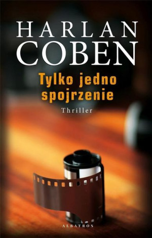 Tylko jedno spojrzenie Harlan Coben
