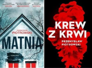 Pakiet: Matnia / Krew z krwi Przemysław Piotrowski