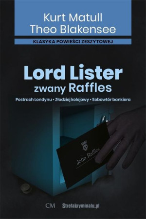 Lord Lister, zwany Raffles T.1-3 Theo Blakensee, Kurt Matull