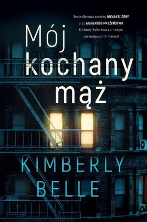Mój kochany mąż Kimberly Belle, Klaudia Wyrwińska