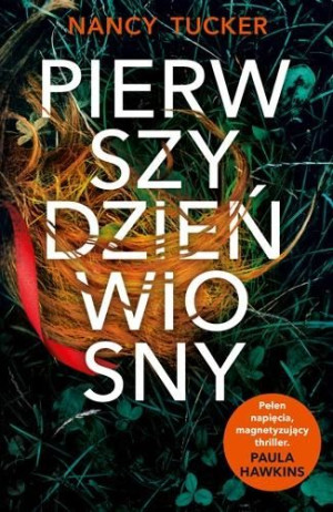 Pierwszy dzień wiosny Nancy Tucker