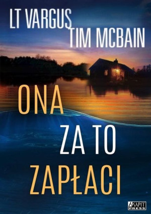 Ona za to zapłaci L.T. Vargus ., Tim McBain