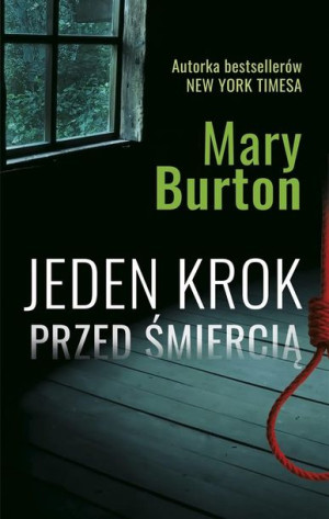 Jeden krok przed śmiercią Mary Burton, Paweł Wolak