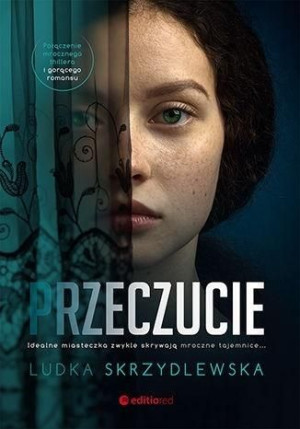 Przeczucie Ludka Skrzydlewska