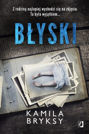 Błyski Kamila Bryksy