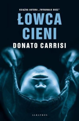 Łowca Cieni Donato Carrisi