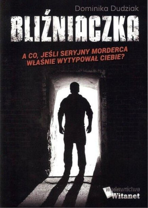 Bliźniaczka Dominika Dudziak