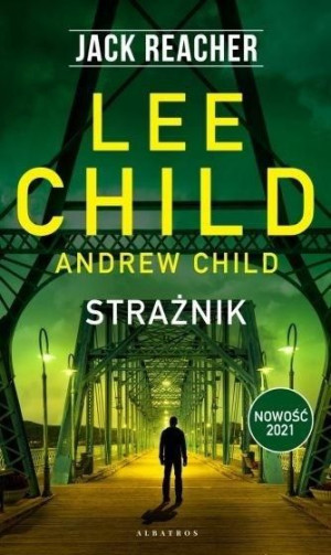 Jack Reacher: Strażnik Lee Child , Andrew Child