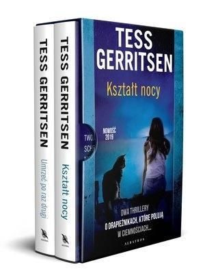 Pakiet: Kształt nocy/Umrzeć po raz drugi Tess Gerritsen