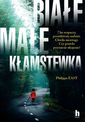 Białe, małe kłamstweka Philippa East, Emilia Skowrońska