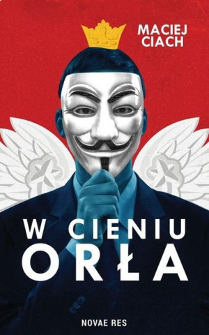 W cieniu orła Maciej Ciach
