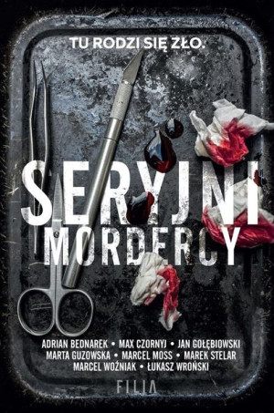 Seryjni mordercy praca zbiorowa