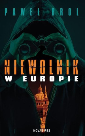 Niewolnik w Europie Paweł Brol