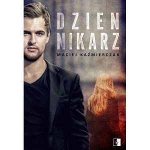 Dziennikarz Maciej Kaźmierczak