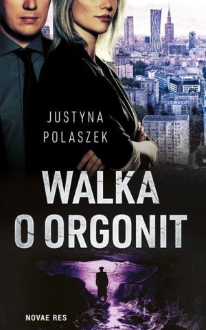 Walka o orgonit Justyna Polaszek