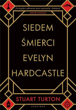 Siedem śmierci Evelyn Hardcastle Stuart Turton