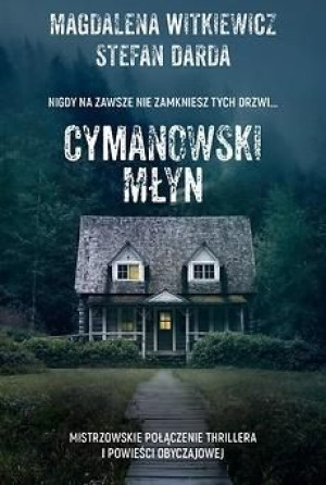 Cymanowski Młyn Magdalena Witkiewicz, Stefan Darda