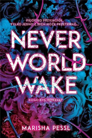 Neverworld Wake Marisha Pessl