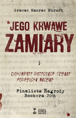 Jego krwawe zamiary Greame Macrae Burnet