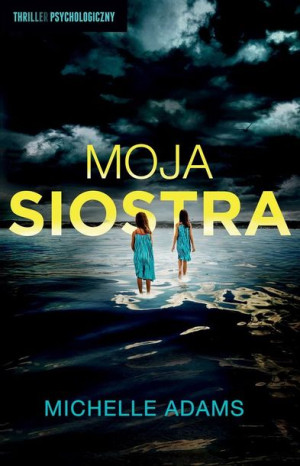 Moja siostra Michelle Adams